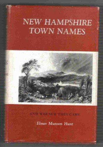 Stock image for New Hampshire town names and whence they came for sale by Hammer Mountain Book Halls, ABAA