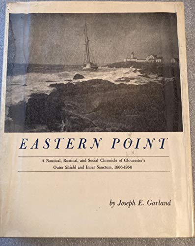 9780872330191: Title: Eastern Point A Nautical Rustical and Social Chron