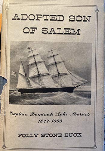 Stock image for Adopted son of Salem;: Dominick Lake Marsins, 1827-1899 for sale by ThriftBooks-Atlanta