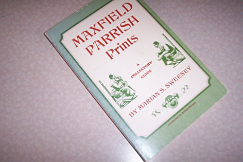 Imagen de archivo de Maxfield Parrish Prints: A Collector's Guide a la venta por HPB-Movies