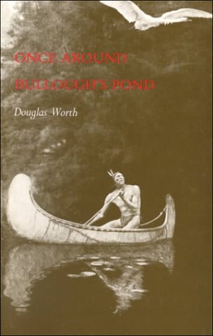 9780872330924: Once Around Bullough's Pond: A Native American Epic