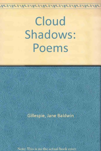 Beispielbild fr Cloud Shadows: Poems zum Verkauf von G.J. Askins Bookseller