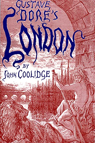 Beispielbild fr Gustave Dore's London: A Study of the City in the Age of Confidence, 1848-1873 zum Verkauf von Unique Books