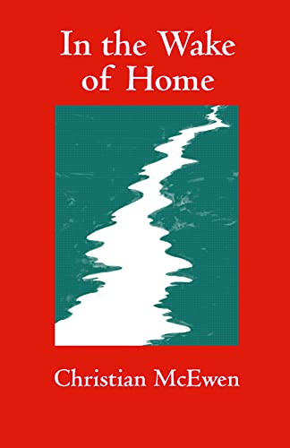 Beispielbild fr In the Wake of Home zum Verkauf von THE SAINT BOOKSTORE