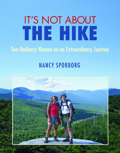Stock image for Its Not About the Hike for sale by Off The Shelf