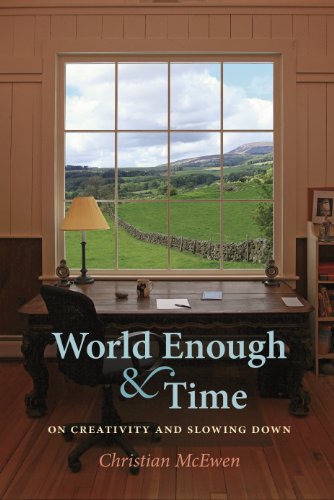 Stock image for World Enough & Time: On Creativity and Slowing Down for sale by Orion Tech