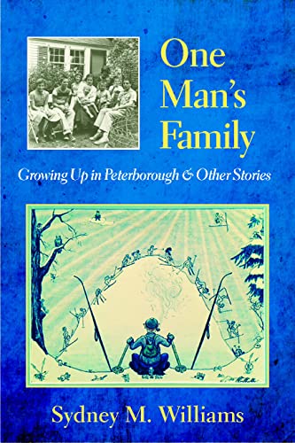Stock image for One Man's Family : Growing up in Peterborough and Other Stories for sale by Better World Books