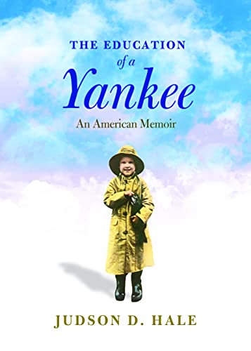 Stock image for The Education Of A Yankee for sale by SecondSale