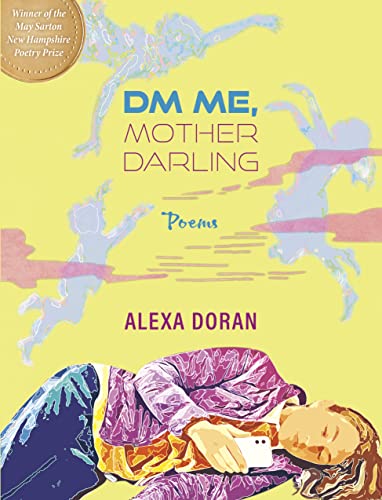 Beispielbild fr Dm Me, Mother Darling: Poems zum Verkauf von THE SAINT BOOKSTORE