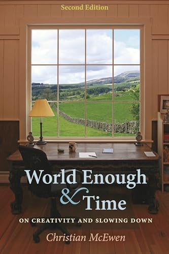 Beispielbild fr World Enough & Time: On Creativity and Slowing Down (English and English Edition) zum Verkauf von More Than Words