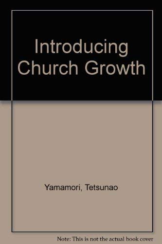 Beispielbild fr Introducing Church Growth zum Verkauf von Better World Books