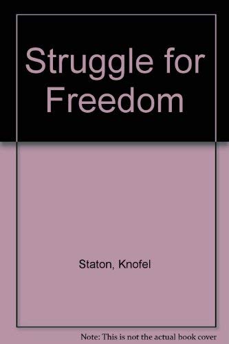 Stock image for Struggle for Freedom for sale by Better World Books