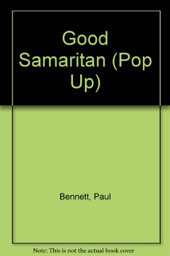 Good Samaritan (Pop Up) (9780872392243) by Bennett, Paul