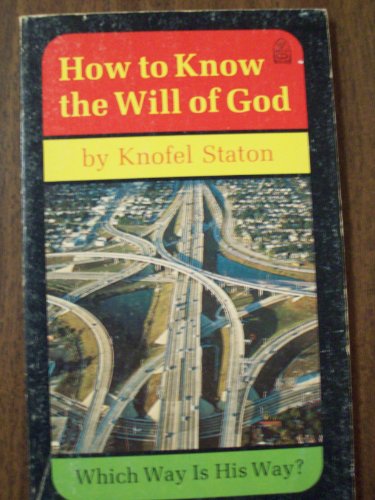 Stock image for How to Know the Will of God for sale by Better World Books