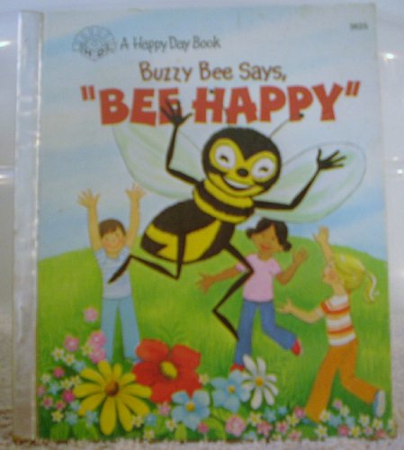 9780872393554: Title: Buzzy Bee says Bee happy A happy day book