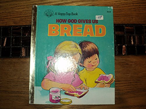 Stock image for How God Gives Us Bread for sale by Discover Books