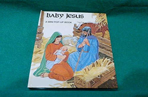 Stock image for Baby Jesus: A mini pop-up book for sale by Bay Used Books