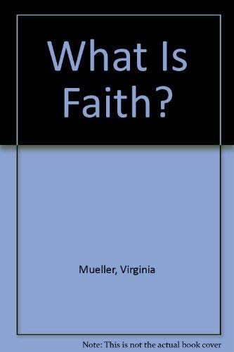 What Is Faith? (A Happy Day Book)