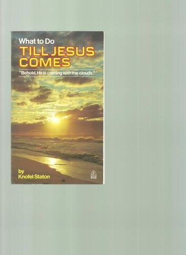 Stock image for What to Do Till Jesus Comes/R41016 for sale by Wonder Book