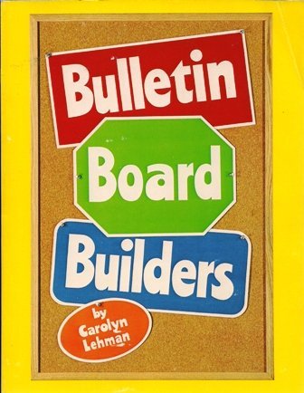 Stock image for Bulletin Board Builders for sale by Library House Internet Sales
