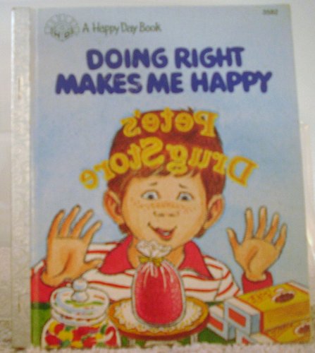 Stock image for Doing Right Makes Me Happy for sale by ThriftBooks-Atlanta