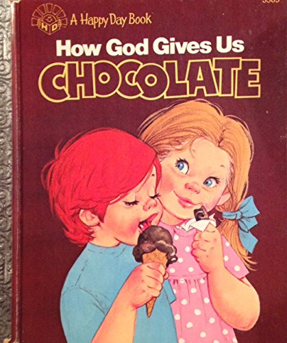 Imagen de archivo de How God Gives Us Chocolate a la venta por ThriftBooks-Dallas