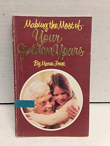 Beispielbild fr Making the Most of Your Golden Years/R3008 zum Verkauf von Hawking Books