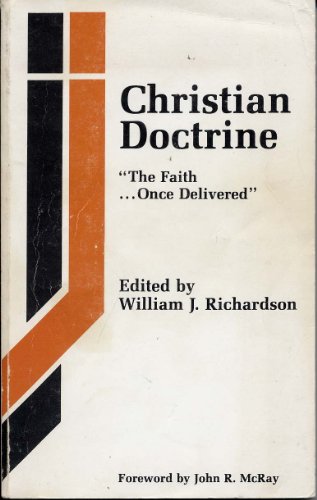 Beispielbild fr Christian Doctrine: The Faith, Once Delivered/R88588 zum Verkauf von Once Upon A Time Books