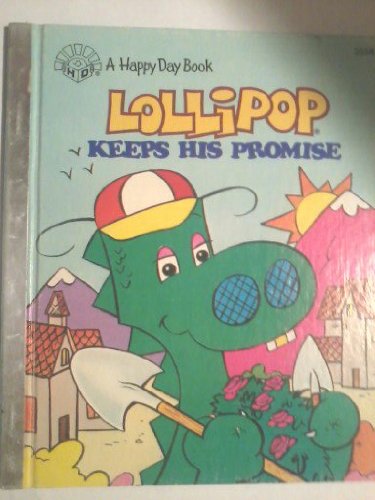 Stock image for Lollipop keeps his promise (Happy day book) for sale by ThriftBooks-Atlanta