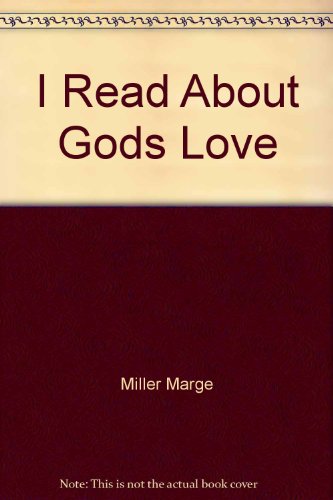 Imagen de archivo de I Read about God's Love a la venta por Better World Books