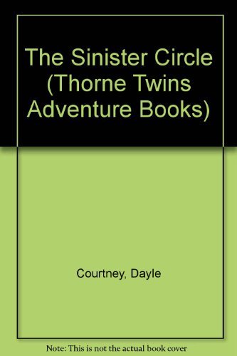 Imagen de archivo de The Sinister Circle (Thorne Twins Adventure Books) a la venta por Eatons Books and Crafts