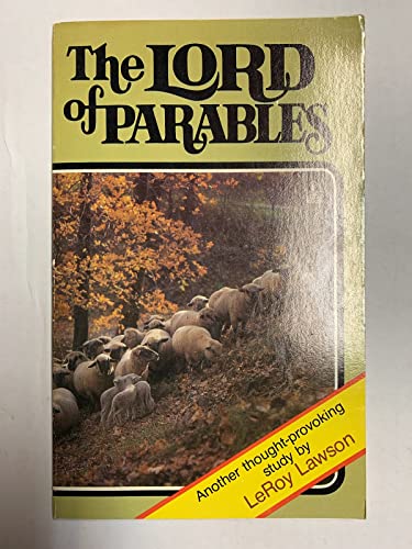 Stock image for THE LORD OF PARABLES for sale by Neil Shillington: Bookdealer/Booksearch