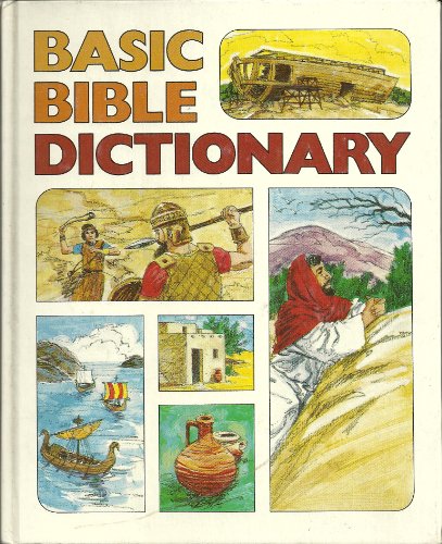 Stock image for Basic Bible Dictionary for sale by Front Cover Books