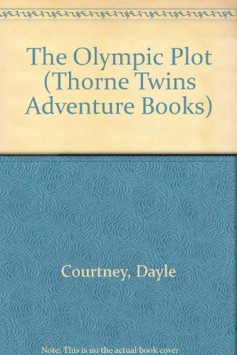 Imagen de archivo de The Olympic Plot (Thorne Twins Adventure Books) a la venta por Wonder Book