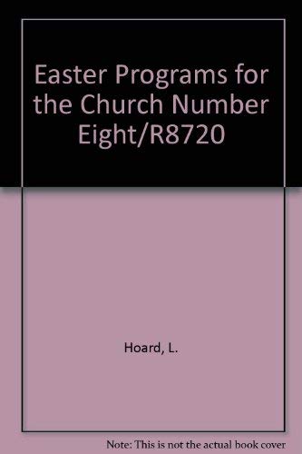 9780872397675: Title: Easter Programs for the Church Number EightR8720