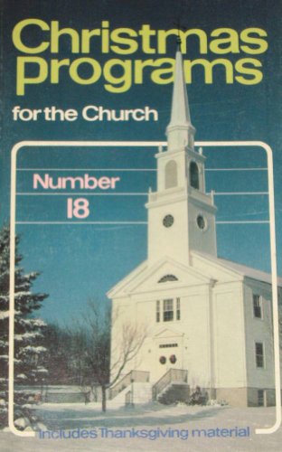 Imagen de archivo de Christmas Programs for the Church, Number 18/8618 a la venta por Modetz Errands-n-More, L.L.C.