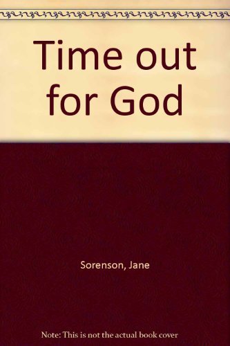 Stock image for Time out for God for sale by Wonder Book