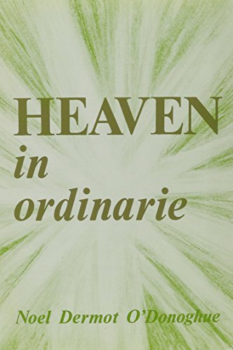 9780872430853: Heaven In Ordinarie