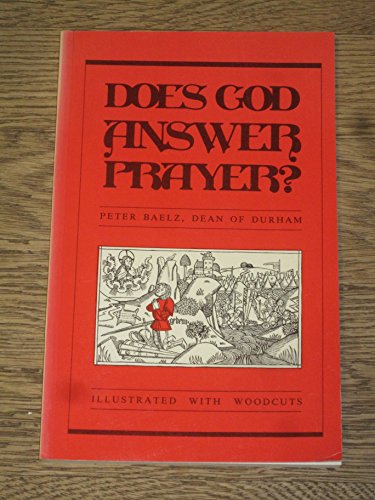 Beispielbild fr Does God Answer Prayer zum Verkauf von Wonder Book