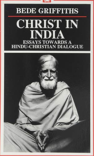 Beispielbild fr Christ in India: Essays Towards a Hindu-Christian Dialogue zum Verkauf von Greener Books