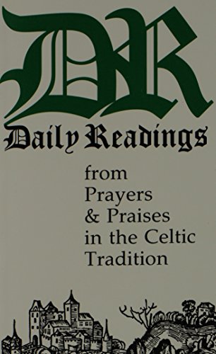 Stock image for Daily Readings from Prayers and Praises in the Celtic Tradition for sale by Ergodebooks