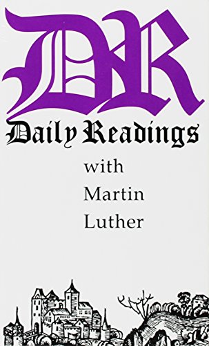 Beispielbild für Daily Readings with Martin Luther zum Verkauf von Better World Books
