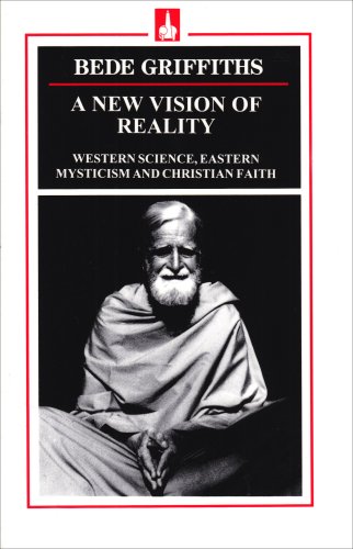 Beispielbild fr A New Vision of Reality: Western Science, Eastern Mysticism and Christian Faith zum Verkauf von Books From California