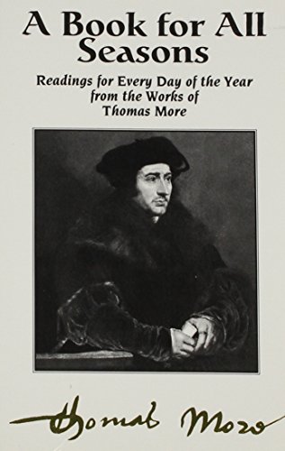 Beispielbild fr A Book for All Seasons : Readings from Thomas More zum Verkauf von Better World Books