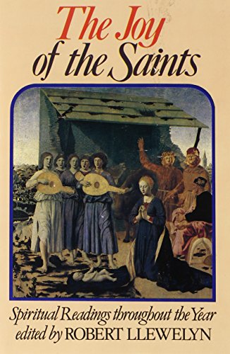 Beispielbild fr The Joy of the Saints : Spiritual Readings Throughout the Year zum Verkauf von Better World Books