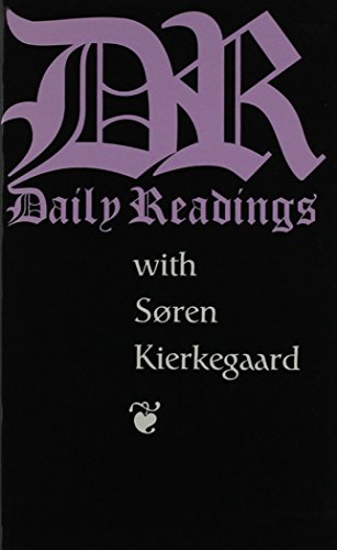 Beispielbild fr Daily Readings With Soren Kierkegaard (Daily Readings Series) zum Verkauf von Ergodebooks
