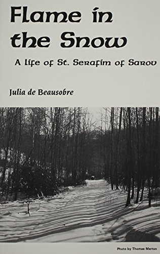 Imagen de archivo de Flame in the Snow : The Life of St. Serafim of Sarov a la venta por Better World Books
