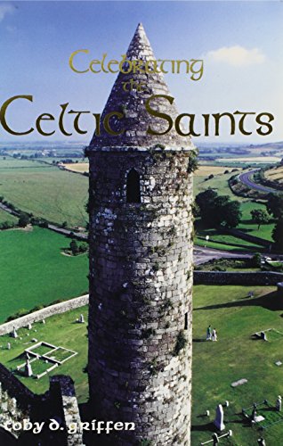 Stock image for Celebrating the Celtic Saints for sale by ThriftBooks-Atlanta