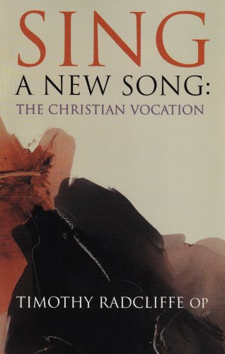 Stock image for Sing a New Song: The Christian Vocation for sale by Front Cover Books