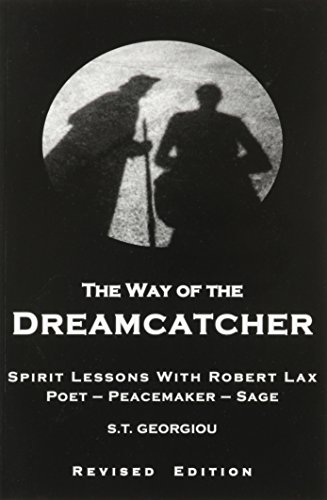 Imagen de archivo de The Way of the Dreamcatcher: Spirit Lessons with Robert Lax a la venta por Front Cover Books